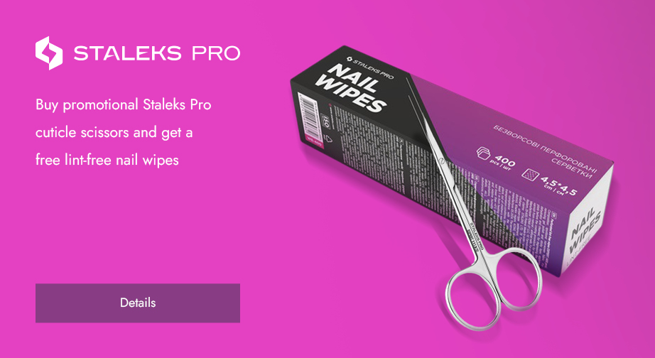 Buy promotional Staleks Pro cuticle scissors and get a free lint-free nail wipes